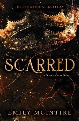 Scarred; Emily McIntire; 2022