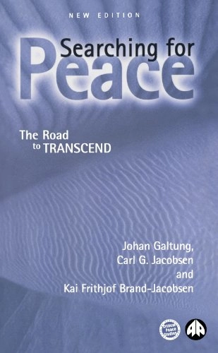 Searching for peace : the road to transcend; Johan Galtung; 2002