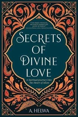 Secrets of Divine Love; A Helwa; 2020