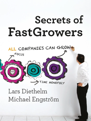 Secrets of FastGrowers; Lars Diethelm, Michael Engström; 2023