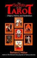 Secrets  Of The Tarot  [Book]; Walker; 1984