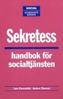 Sekretess- handbok för socialtjänsten; Cram101 Textbook Reviews; 2004