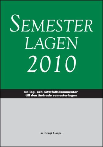 Semesterlagen 2010; Bengt Garpe; 2010