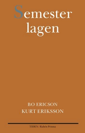 Semesterlagen; Bo Ericson, Kurt Eriksson; 1996