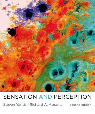 Sensation and perception; Steven Yantis, Richard Abrams; 2017