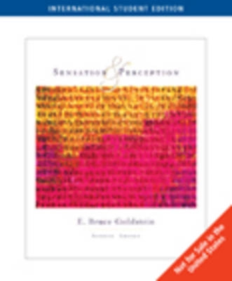 Sensation and Perception (ISE) 7ed; E. Bruce Goldstein; 2007