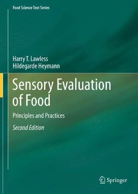 Sensory evaluation of food : principles and practices; Harry T. Lawless; 2010