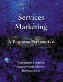 Services marketing : a European perspective; Christopher H. Lovelock; 1999