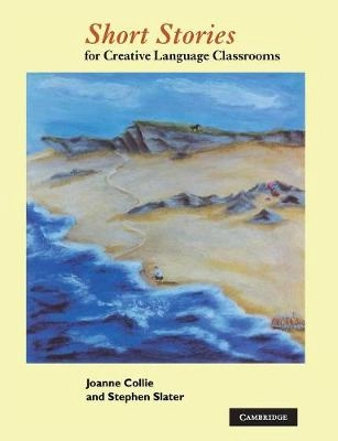 Short stories for creative language classrooms; Joanne Collie; 1993