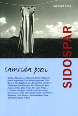 Sidospår : samtida poesi; Monica Ahlenius, Annika Leibig; 2005