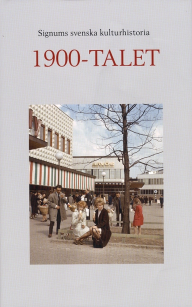 Signums svenska kulturhistoria. 1900-talet; Viveka Adelswärd, Martin Alm, Åsa Bergenheim, Henrik Björck, Jakob Christensson, Lars-Åke Engblom, Olle Hagman, Kia Hedell, Mats Hellspong, Orsi Husz, Johan Fornäs, Hans Albin Larsson, Orvar Löfgren, Svante Nordin, Roger Qvarsell, Henrik Ranby, Ingvar Svanberg, Ulf Zander; 2009