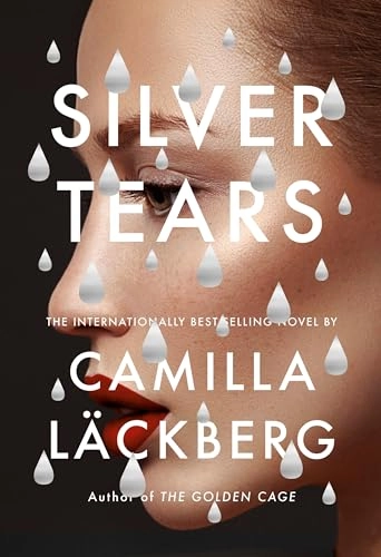 Silver tears; Camilla Läckberg; 2021