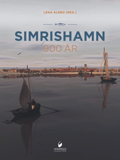 Simrishamn 900 år, del II; Lena Alebo, Caroline Alesmark, Göran Andersson, Peter Carlsson, Bo Hagström, Magnus Lindskog, Bengt Mattsson, Ulrika Wallebom; 2022