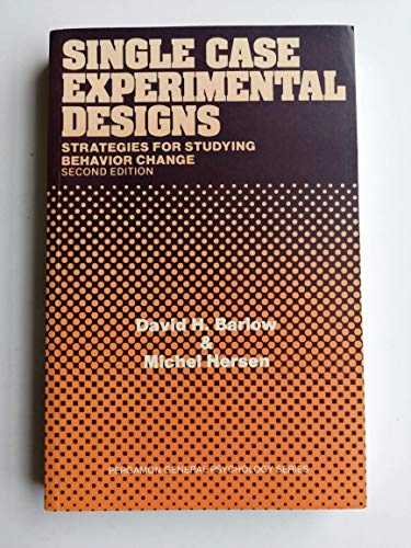 Single Case Experimental Designs: Strategies for Studying Behavior ChangeUtgåva 56 av General Psychology SeriesVolym 56 av Pergamon general psychology series, ISSN 0079-0818; David H. Barlow, Michel Hersen; 1984