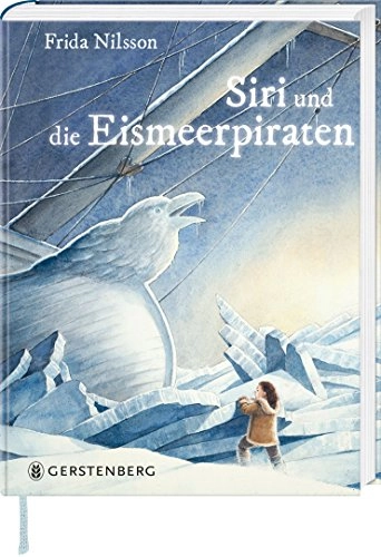 Siri und die Eismeerpiraten; Frida Nilsson; 2017