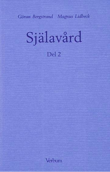 Själavård, del 2; Göran Bergstrand, Magnus Lidbeck; 1998