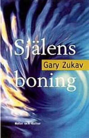 Själens boning; Gary Zukav; 1999