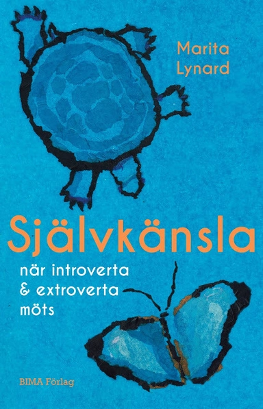 Självkänsla : när introverta och extroverta möts; Marita Lynard; 2016