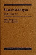 Skadeståndslagen : en kommentar; Bertil Bengtsson; 2002