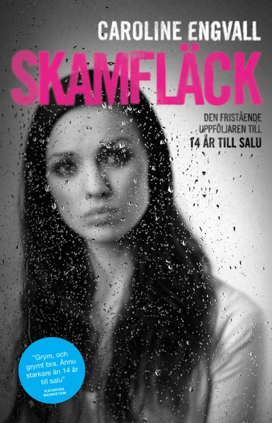 Skamfläck; Caroline Engvall; 2011