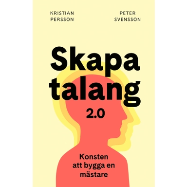 Skapa talang 2.0; Kristian Persson, Peter Svensson; 2018