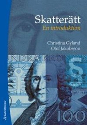 Skatterätt; Christina Gyland, Olof Jakobsson; 2012