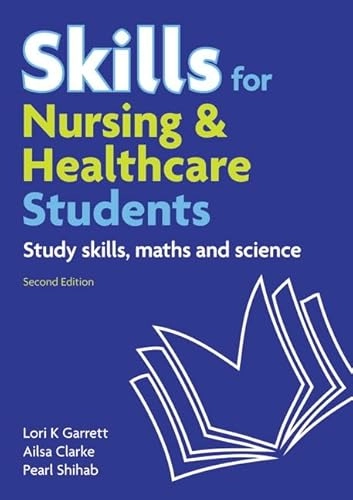 Skills for Nursing & Healthcare Students; Lori K Garrett; 2011