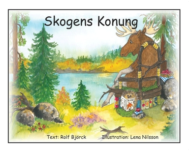 Skogens Konung; Rolf Björck, Lena Nilsson; 2017