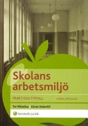 Skolans arbetsmiljö : praktiska typfall; Tor Nitzelius, Göran Söderlöf; 2007