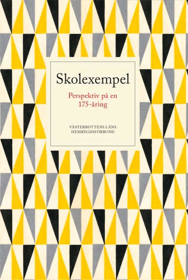 Skolexempel: Perspektiv på en 175-åring; Stig Anderback, Sigrid Stångberg, Nils Broman, Lars-Göran Hultmar, Anders Björkman, Jan Sandgren, Anita Eklund, Gerd Lindmark, Gunnel Bohman, Kerstin Jonsson, Bertil Östergren, Conny Saxin, Ingela Högberg, Sarah Lindgren, Stieg Eriksson, Magnus Sundqvist, Catarina Jacobsson, Gerd Pettersson, Inez Abrahamson, Bo Nilsson; 2017