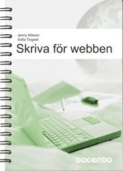 Skriva för webben; Jenny Nilsson, Sofia Tingsell; 2009