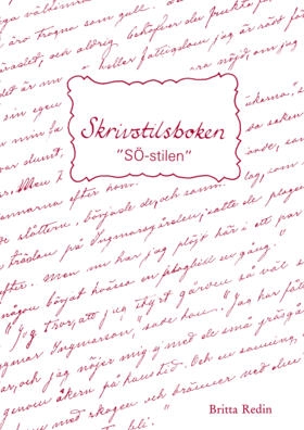 Skrivstilsboken - SÖ-stilen; Britta Redin; 1988