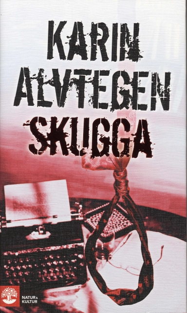 Skugga; Karin Alvtegen; 2007