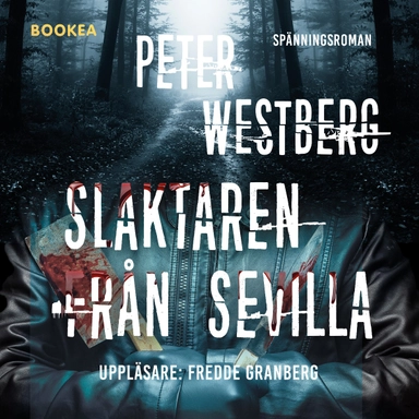 Slaktaren från Sevilla; Peter Westberg; 2023