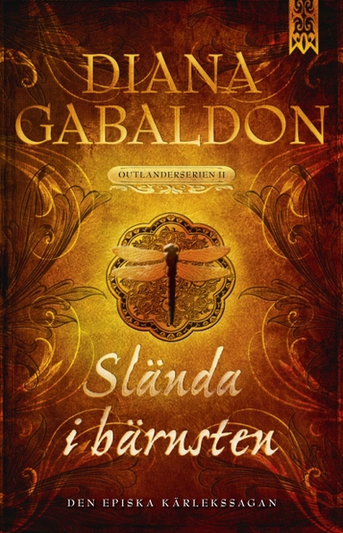 Slända i bärnsten; Diana Gabaldon; 2014