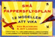 Små pappersflygplan; Ken Blackburn; 2000