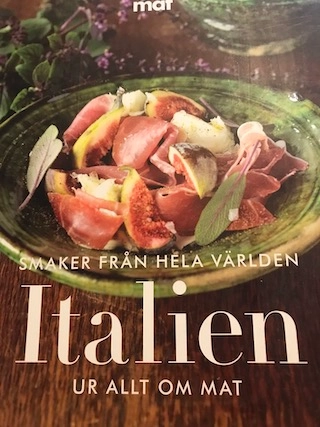 Smaker från hela världen - Italien ur allt om mat; Ulla Karlström, Cecilia Lundin, Eva Wrede; 2008