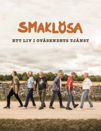 Smaklösa - Ett liv i oväsendets tjänst; Ulf Palmenfelt, Smaklösa; 2022