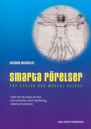 Smarta rörelser; Susanne Wolmesjö; 2002