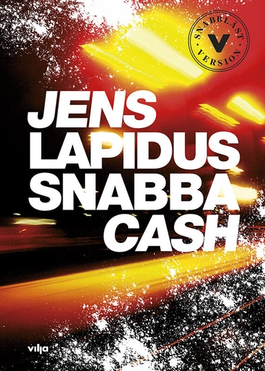 Snabba cash (Lättläst); Jens Lapidus; 2018