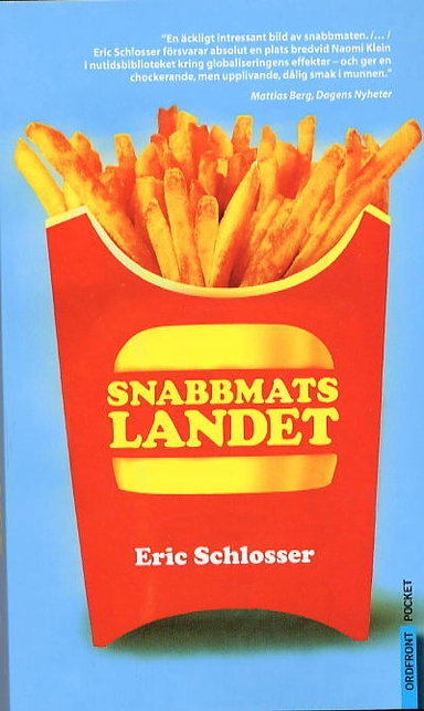 Snabbmatslandet; Eric Schlosser; 2003