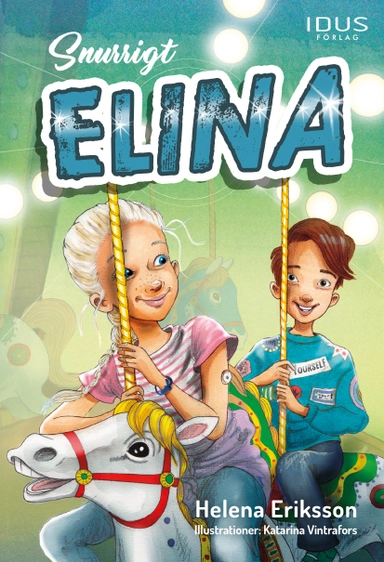 Snurrigt, Elina; Helena Eriksson; 2023