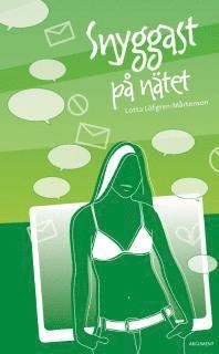 Snyggast på nätet; Lotta Löfgren-Mårtensson; 2009