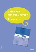 SO-Serien Historia, Libers språkstöd till SO-S Historia 2; Elisabeth Ivansson, Robert Sandberg, Mattias Tordai, Göran Svanelid; 2009