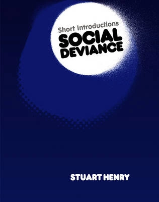 Social Deviance; Stuart Henry; 2009