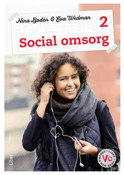 Social omsorg 2 Fakta och uppgifter; Nina Bodén, Eva Wedman; 2022