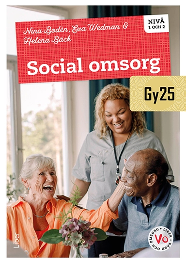 Social omsorg nivå 1 och 2; Nina Bodén, Eva Wedman, Helena Bäck; 2025