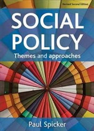 Social policy : themes and approaches; Paul Spicker; 2008