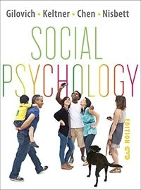 Social Psychology; Dacher Keltner, Tom Gilovich, Serena Chen; 2013