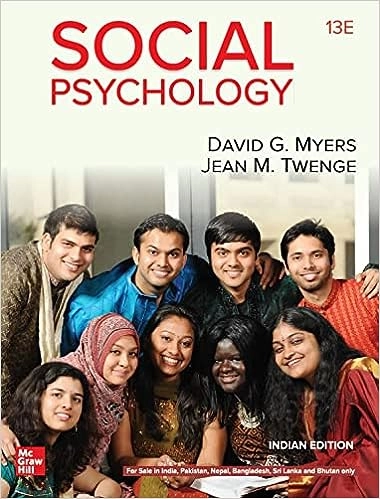 Social Psychology; David Myers, Jean Twenge; 2019